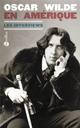 OSCAR WILDE EN AMERIQUE 